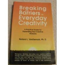 Breaking the Barriers to Everyday Creativity